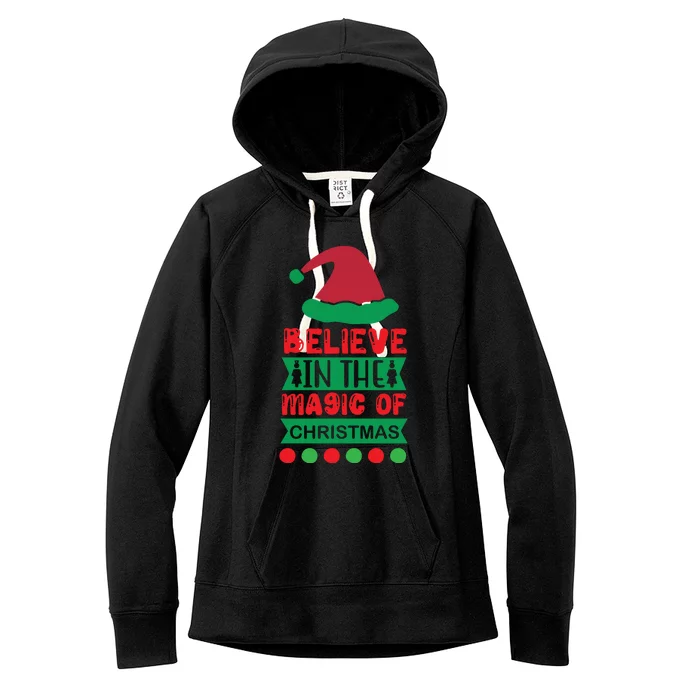 Believe In The Magic Of Christmas Women's Fleece Hoodie