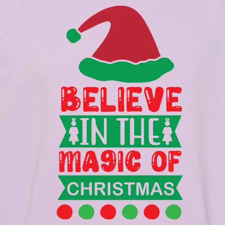 Believe In The Magic Of Christmas Garment-Dyed Sweatshirt