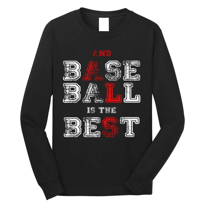 Baseball Is The Best End Als Long Sleeve Shirt