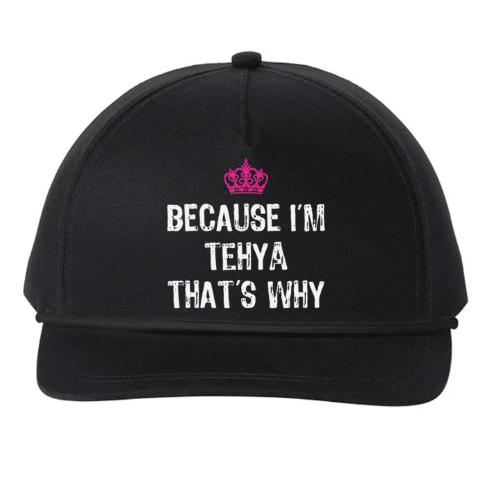 Because IM Tehya ThatS Why Snapback Five-Panel Rope Hat