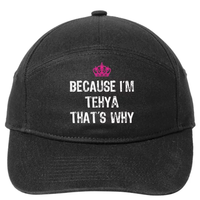 Because IM Tehya ThatS Why 7-Panel Snapback Hat