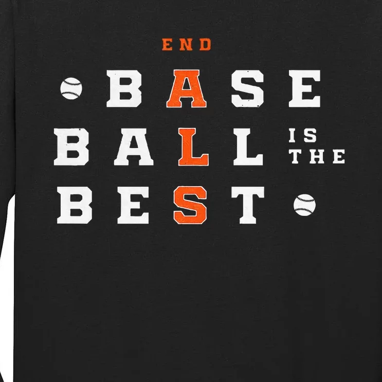 Baseball Is The Best End Als Tall Long Sleeve T-Shirt