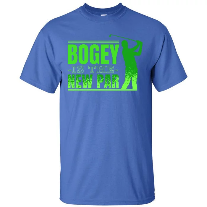 Bogey Is The New Par Golf Tall T-Shirt