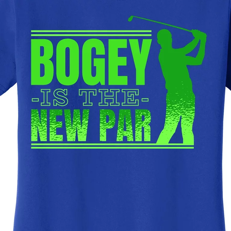 Bogey Is The New Par Golf Women's T-Shirt