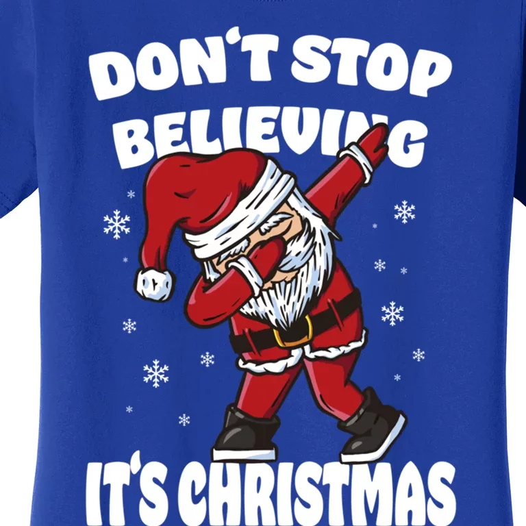 Believe In The Magic Of Christmas Dabbing Santa Claus Great Gift Women's T-Shirt