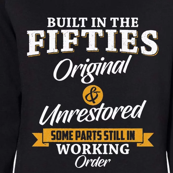 Built In The Fifties Built In The 50s Birthday Womens California Wash Sweatshirt