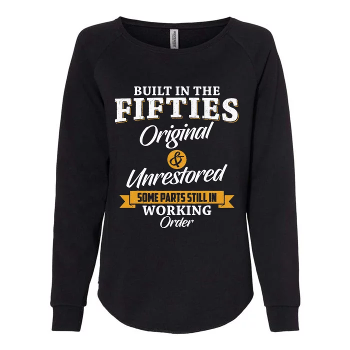 Built In The Fifties Built In The 50s Birthday Womens California Wash Sweatshirt