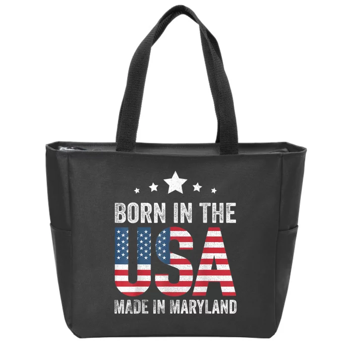 Born In The Usa Made And Raised In Maryland Zip Tote Bag