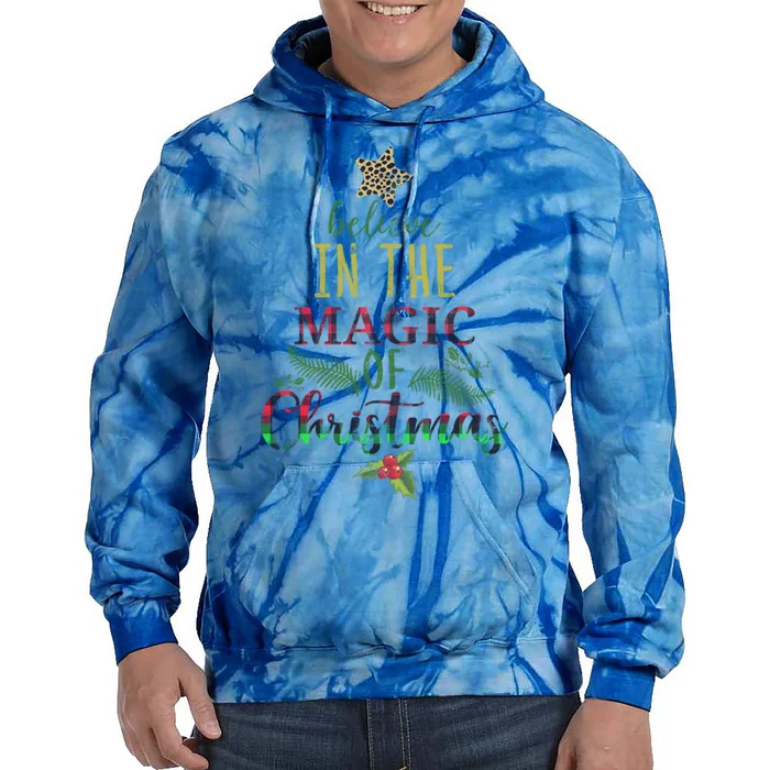 Believe In The Magic Of Christmas Funny Gift Tie Dye Hoodie