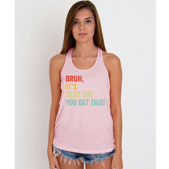 Bruh It’S Test Day You Got This Testing Day Teacher Women's Knotted Racerback Tank