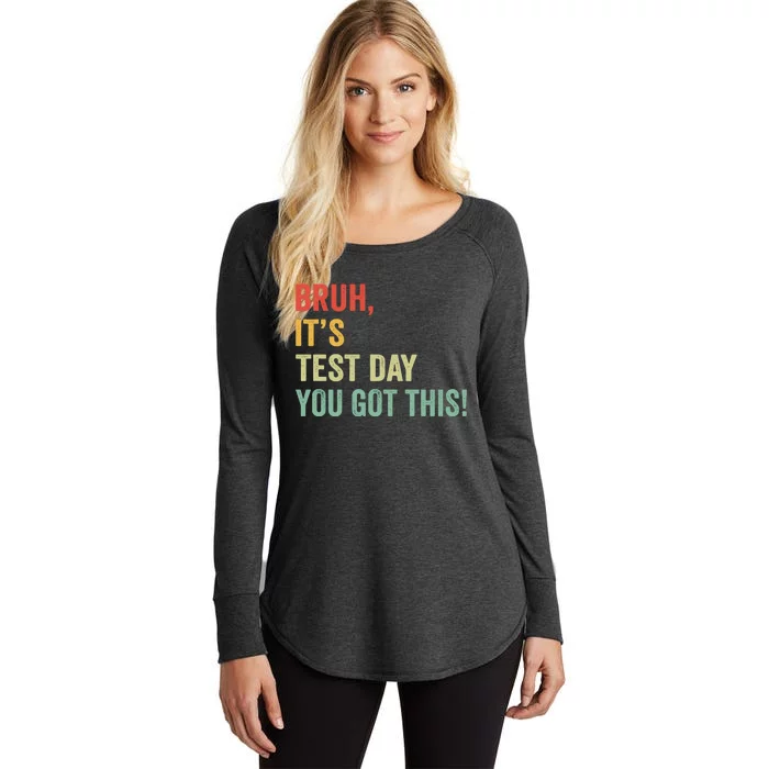 Bruh ItS Test Day You Got This Vintage Women's Perfect Tri Tunic Long Sleeve Shirt