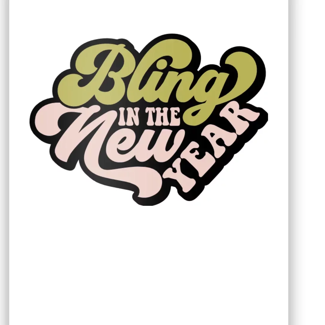 Bling In The New Year Poster