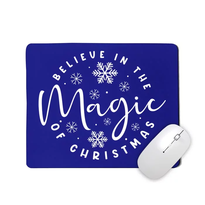 Believe In The Magic Of Christmas Cool Gift Mousepad