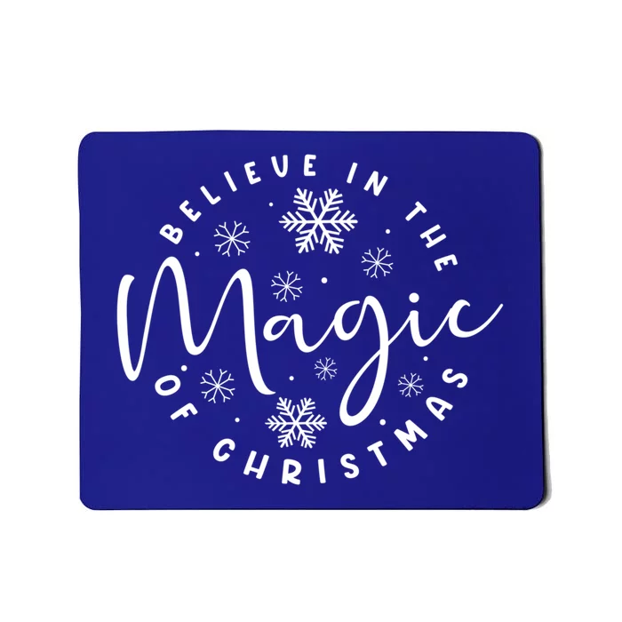 Believe In The Magic Of Christmas Cool Gift Mousepad