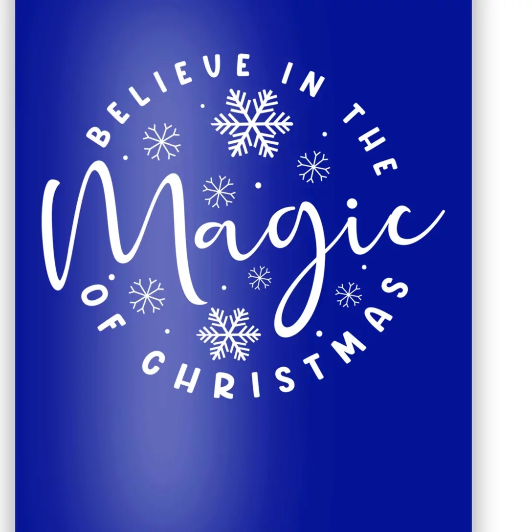 Believe In The Magic Of Christmas Cool Gift Poster