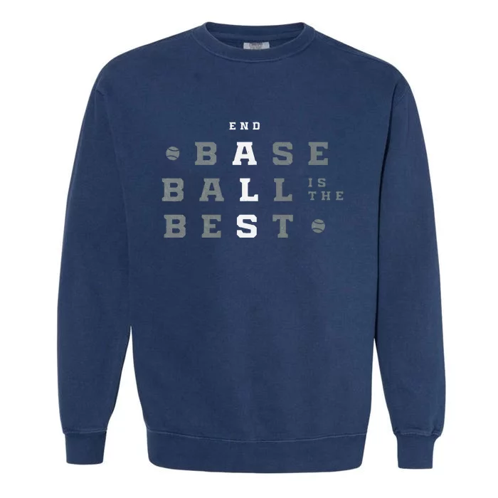 Baseball Is The Best End Als Garment-Dyed Sweatshirt