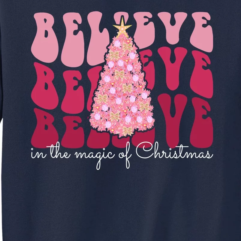 Believe Im The Magic Of Christmas Retro Holiday Tall Sweatshirt