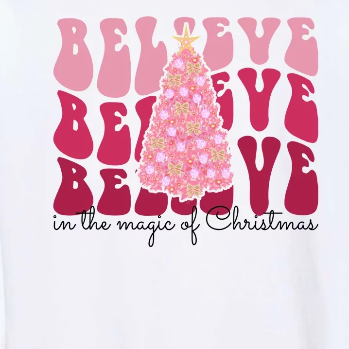 Believe Im The Magic Of Christmas Retro Holiday Garment-Dyed Sweatshirt