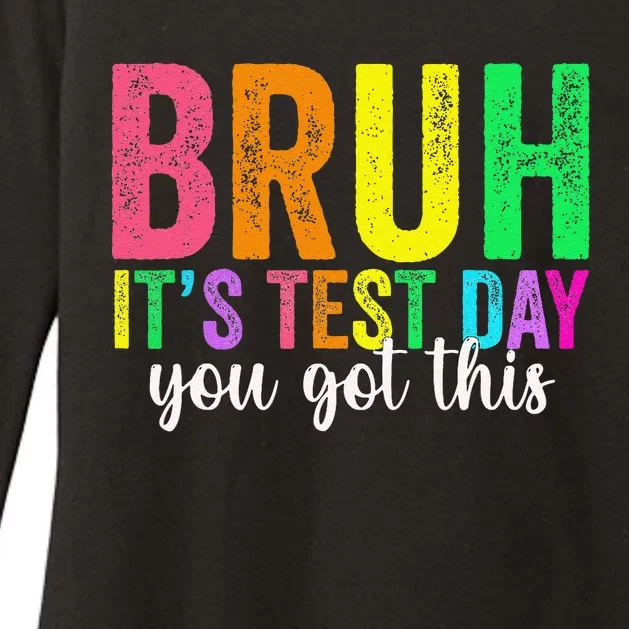 Bruh It’S Test Day You Got This Funny Testing Day Teacher Womens CVC Long Sleeve Shirt