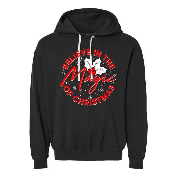 Believe In The Magic Of Christmas Garment-Dyed Fleece Hoodie