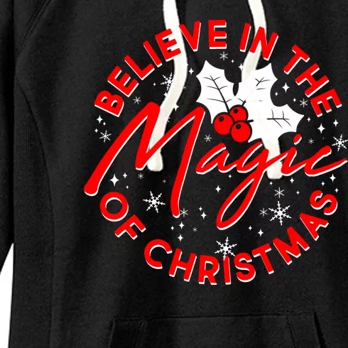 Believe In The Magic Of Christmas Women's Fleece Hoodie