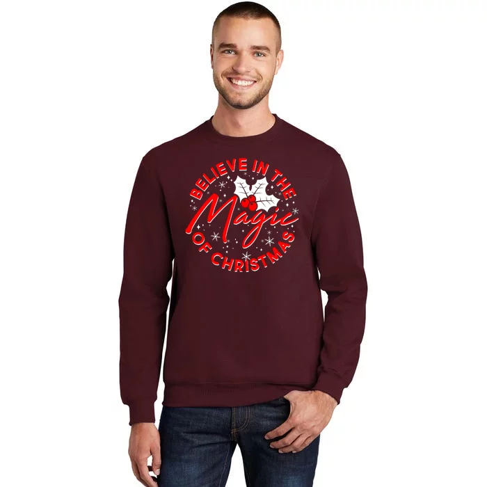 Believe In The Magic Of Christmas Tall Sweatshirt