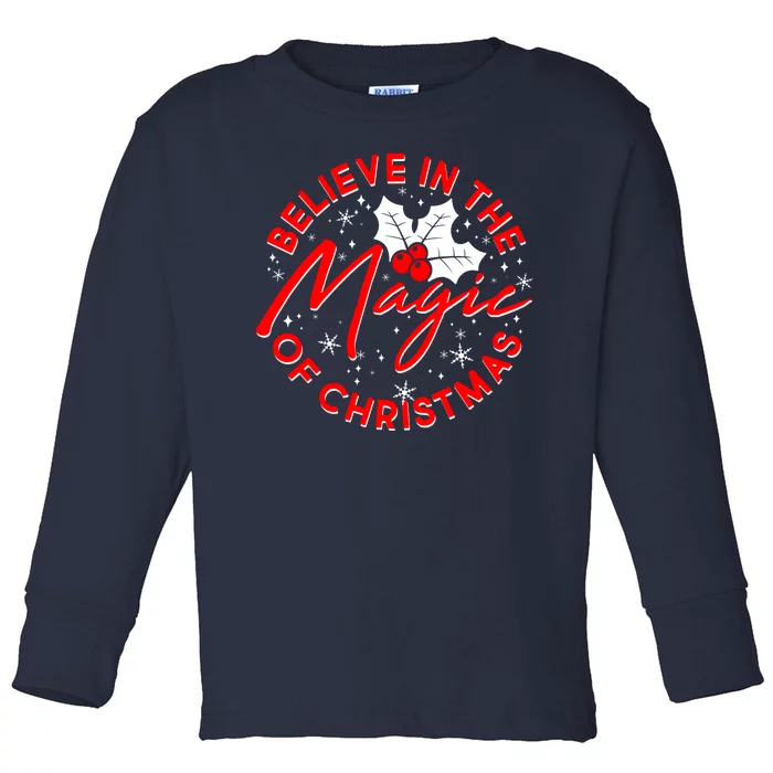 Believe In The Magic Of Christmas Toddler Long Sleeve Shirt