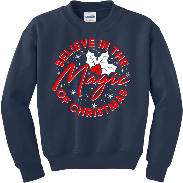 Believe In The Magic Of Christmas Kids Sweatshirt