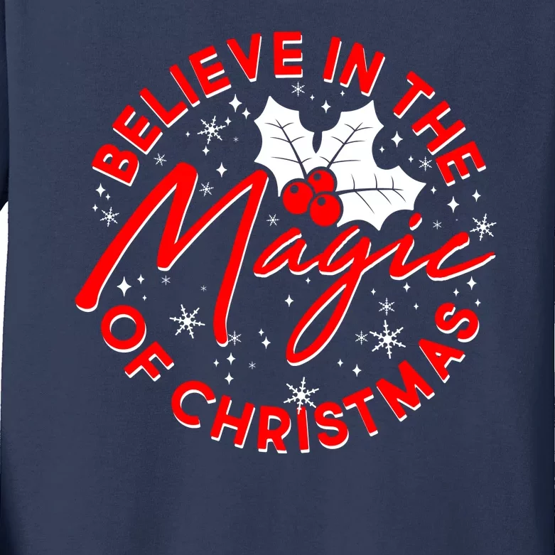 Believe In The Magic Of Christmas Kids Long Sleeve Shirt