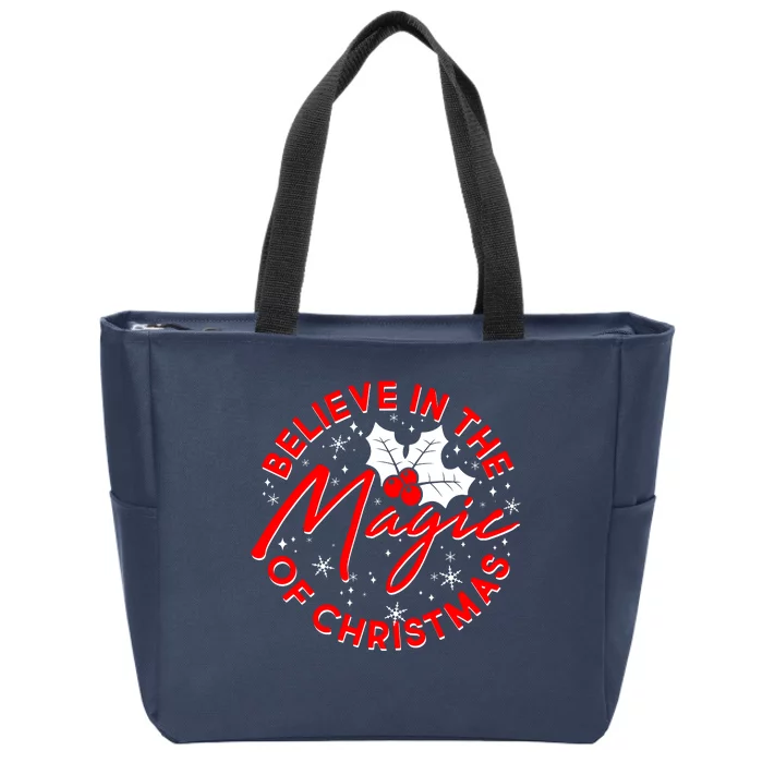 Believe In The Magic Of Christmas Zip Tote Bag