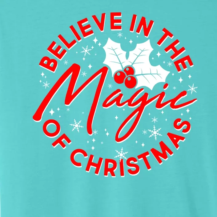 Believe In The Magic Of Christmas ChromaSoft Performance T-Shirt