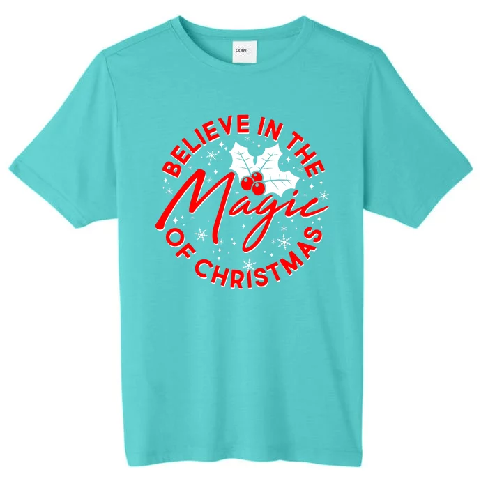 Believe In The Magic Of Christmas ChromaSoft Performance T-Shirt