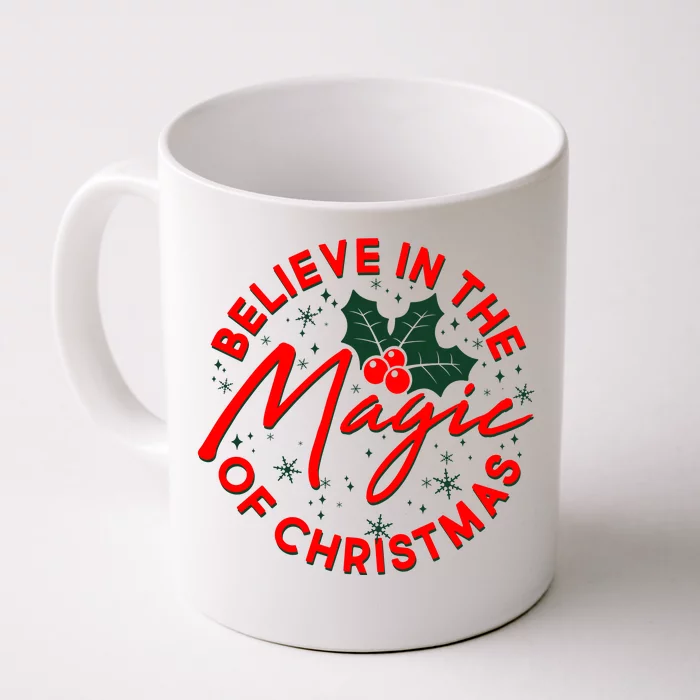 Believe In The Magic Of Christmas Front & Back Coffee Mug