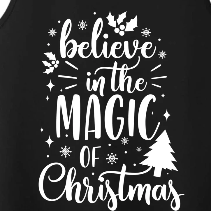 Believe In The Magic Of Christmas Xmas Holiday Gift Ideas Funny Gift Performance Tank