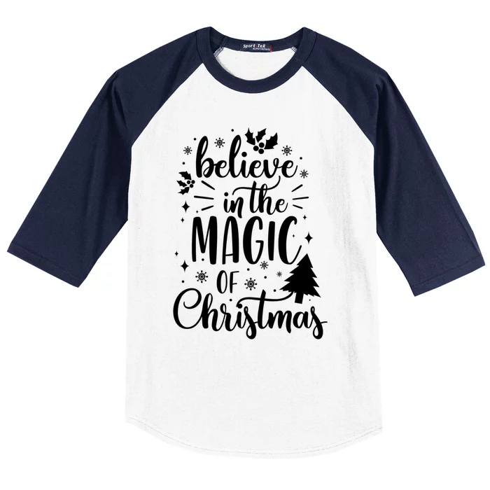 Believe In The Magic Of Christmas Xmas Holiday Gift Ideas Funny Gift Baseball Sleeve Shirt