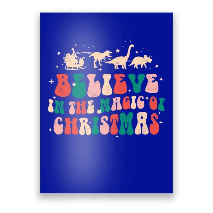 Believe In The Magic Of Christmas Groovy Retro Xmas Dinosaur Gift Poster