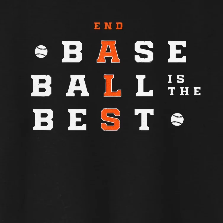 Baseball Is The Best End Als Women's Crop Top Tee