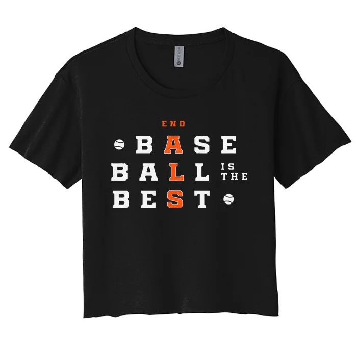 Baseball Is The Best End Als Women's Crop Top Tee