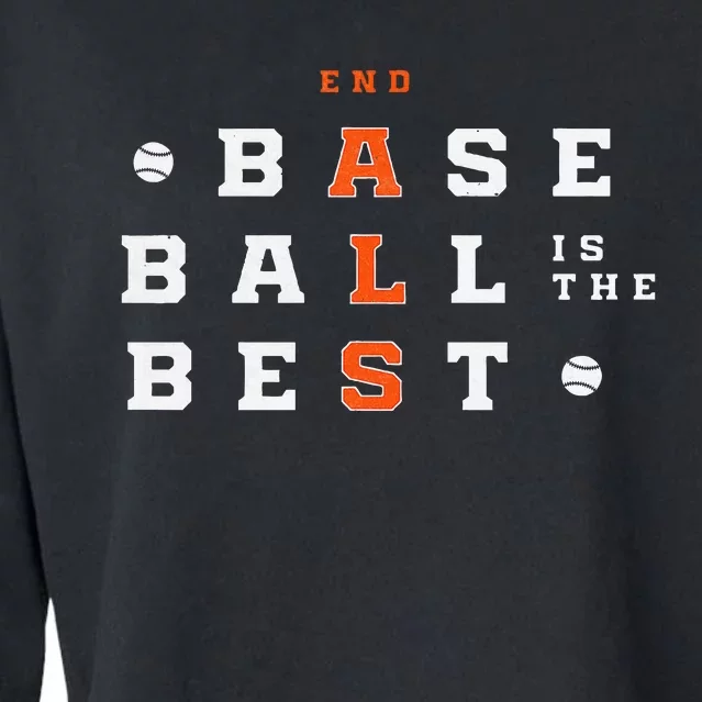 Baseball Is The Best End Als Cropped Pullover Crew