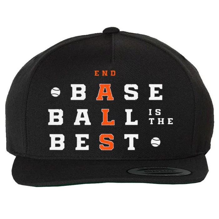 Baseball Is The Best End Als Wool Snapback Cap