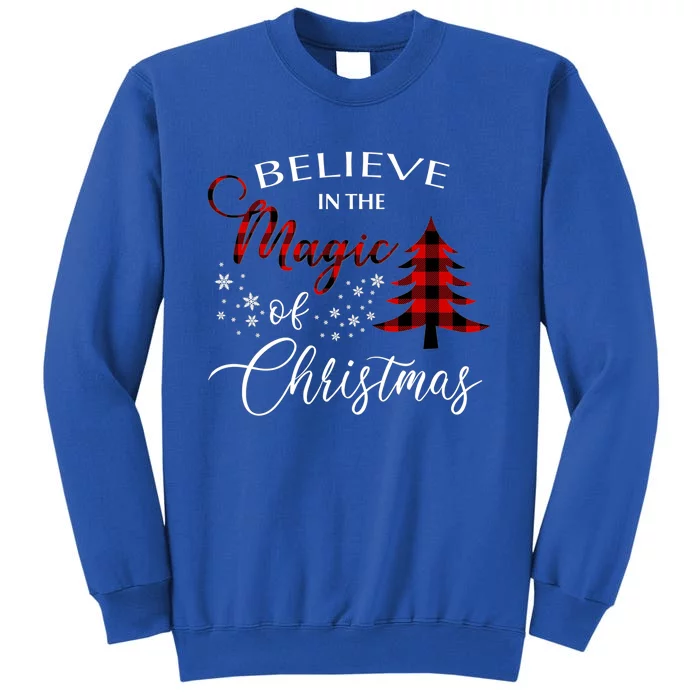 Believe In The Magic Of Christmas Gift Tall Sweatshirt