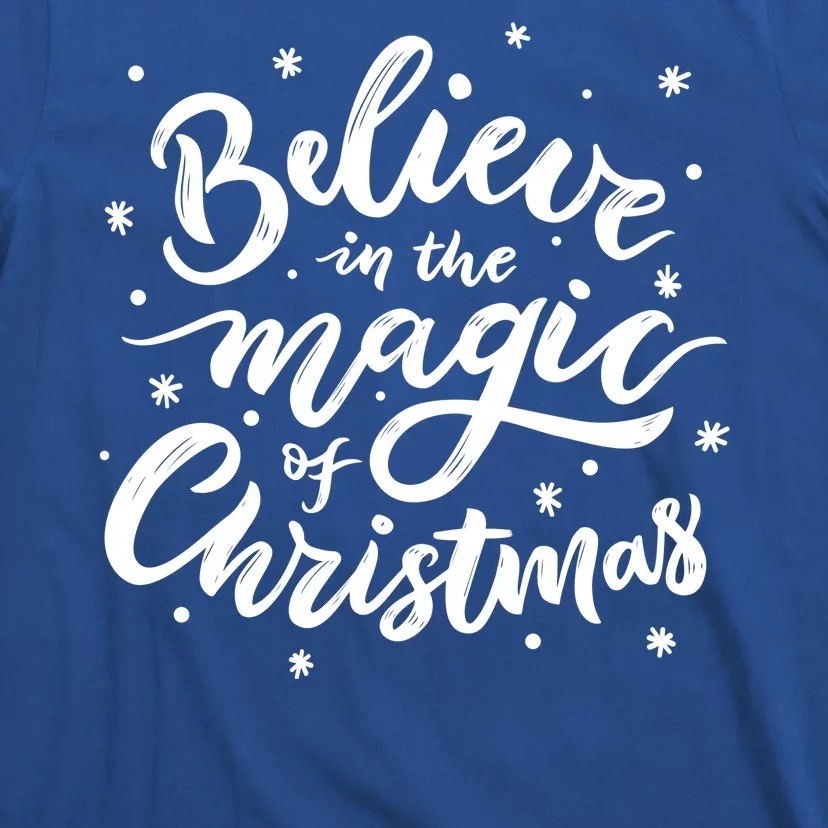 Believe In The Magic Of Christmas T-Shirt