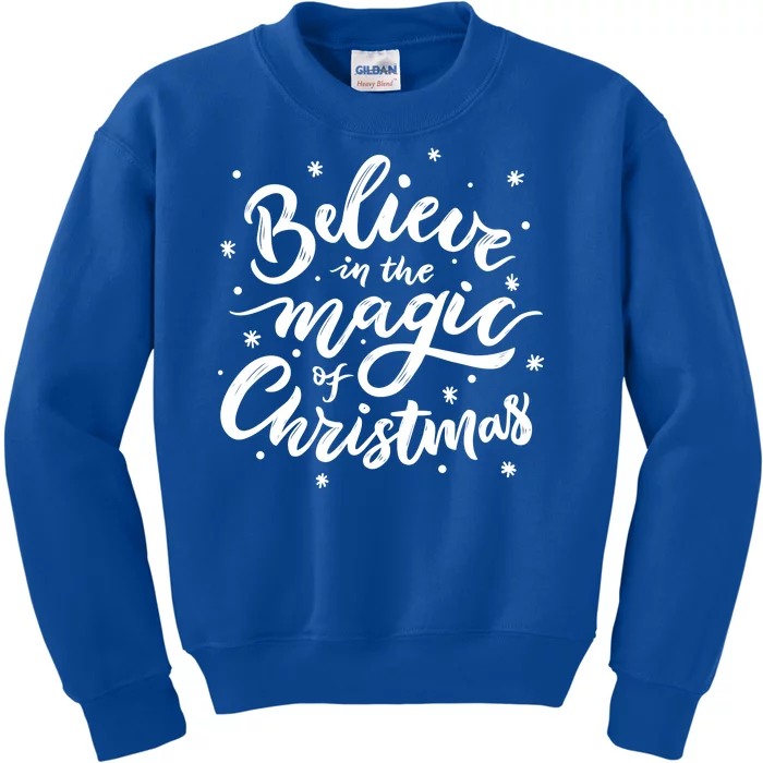 Believe In The Magic Of Christmas Kids Sweatshirt