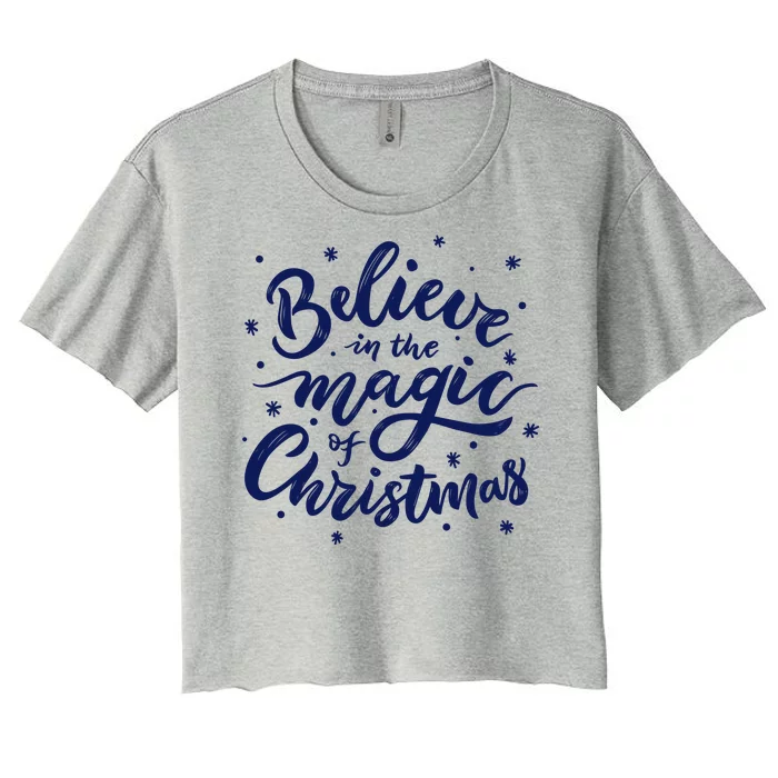 Believe In The Magic Of Christmas Women's Crop Top Tee