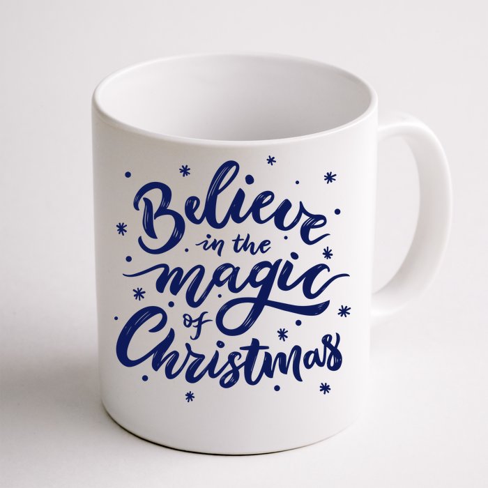 Believe In The Magic Of Christmas Front & Back Coffee Mug