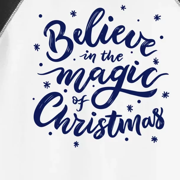 Believe In The Magic Of Christmas Toddler Fine Jersey T-Shirt