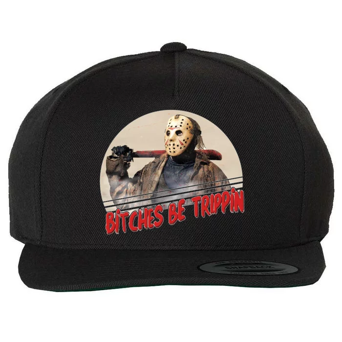 Bitches Be Trippin Horror Movie Fan Wool Snapback Cap