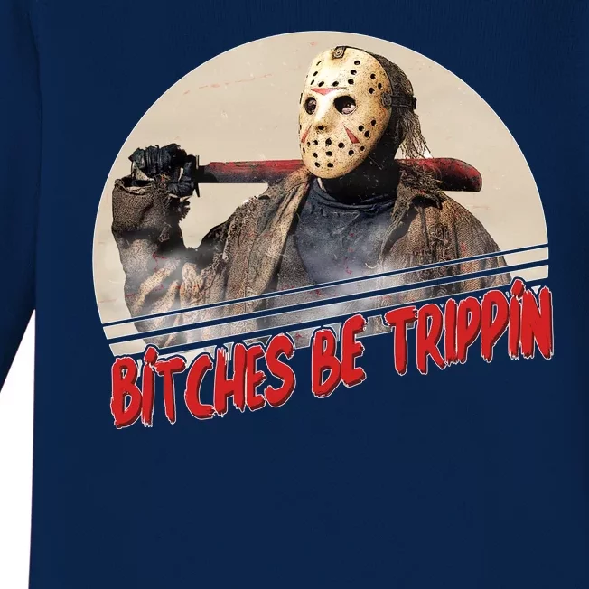 Bitches Be Trippin Horror Movie Fan Baby Long Sleeve Bodysuit