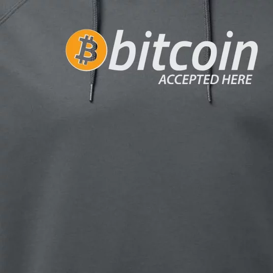 Bitcoin Accepted Here Cryptocurrency Logo Performance Fleece Hoodie