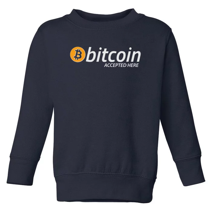 Bitcoin Accepted Here Cryptocurrency Logo Toddler Sweatshirt